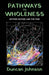 Pathways to Wholeness