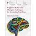 Cognitive Behavioral Therapy: Techniques for Retraining Your Brain (Great Courses) (Teaching Co.) DVD Course No. 9631
