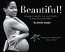 Beautiful! Images of Health, Joy, and Vitality in Pregnancy and Birth