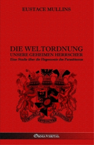 Die Weltordnung - Unsere geheimen Herrscher