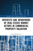 Interests and Behaviours of Real Estate Market Actors in Commercial Property Valuation