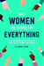 Why Women Are Blamed For Everything: Exploring the Victim Blaming of Women Subjected to Violence and Trauma