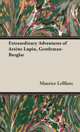 The Extraordinary Adventures of Arsène Lupin, Gentleman-Burglar
