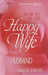 How to be the Happy Wife