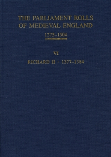 The Parliament Rolls of Medieval England, 1275-1504