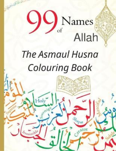 99 Names of Allah The Asmaul Husna Colouring Book