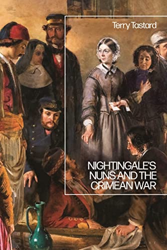 Nightingales Nuns & The Crimean War