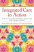 Integrated Care in Action