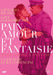 Pain, amour et fantaisie