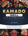 Kamado Grill Cookbook