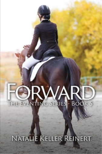 Forward (The Eventing Series - Book 5)