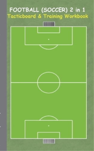 Football (Soccer) 2 in 1 Tacticboard and Training Workbook