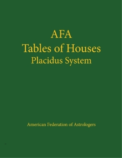 Afa Tables of Houses: Placidus System