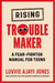 Rising Troublemaker