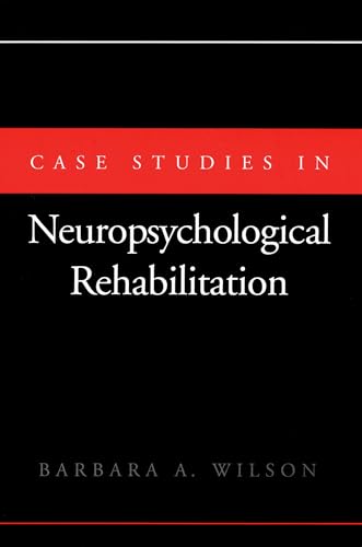 Case Studies in Neuropsychological Rehabilitation