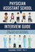 Physician Assistant School Interview Guide