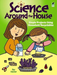 Science Around the House