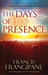Days Of His Presence, The