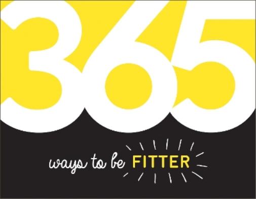 365 Ways to Be Fitter