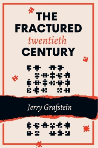 The Fractured Twentieth Century