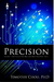 Precision: Principles, Practices and Solutions for the Internet of Things