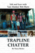 Trapline Chatter