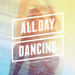 Future Disco Presents: All Day Dancing