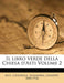 Il Libro Verde Della Chiesa d'Asti Volume 2