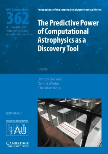 The Predictive Power of Computational Astrophysics as a Discovery Tool (IAU S362)