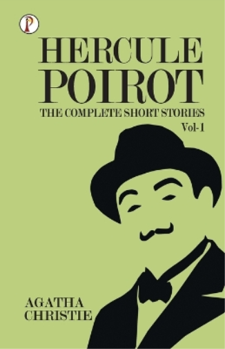 The Complete Short Stories with Hercule Poirotvol 1