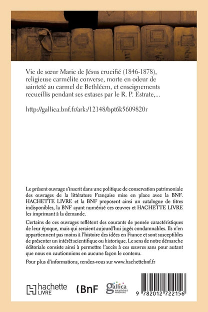 Vie de Soeur Marie de Jésus Crucifié (1846-1878), Religieuse Carmélite Converse