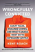 Wrongfully Convicted