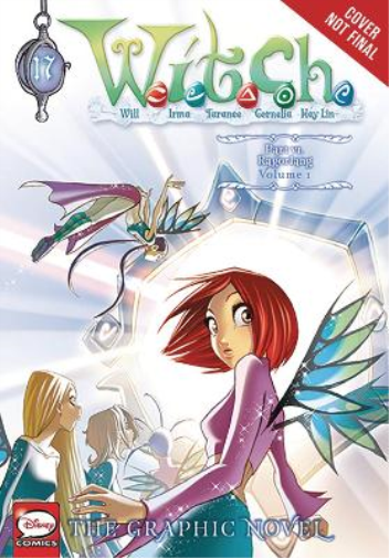 W.I.T.C.H.: The Graphic Novel, Part VI: Ragorlang, Volume 1