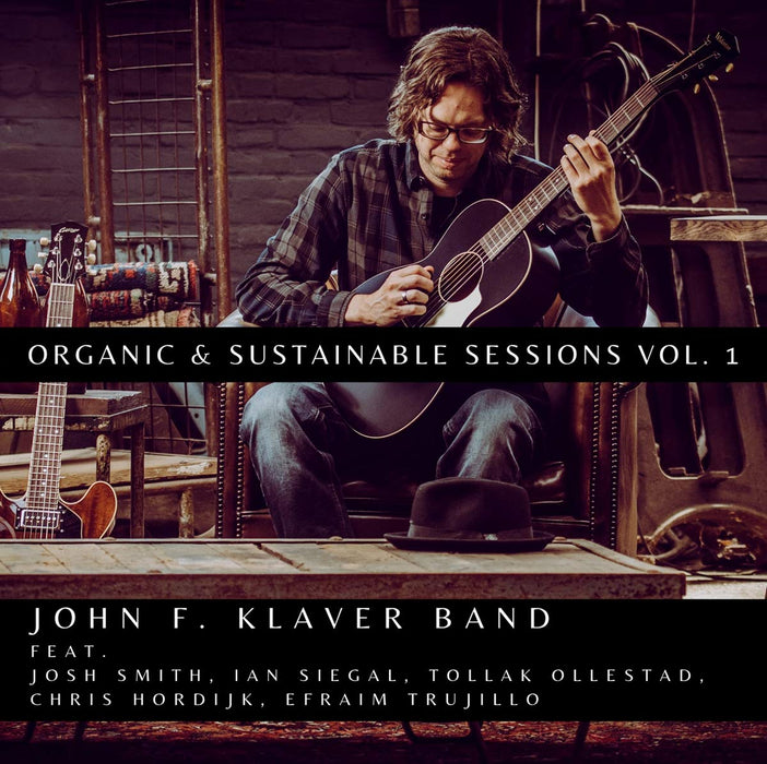 John F.Klaver Band - Organic & Sustainable Vol.1