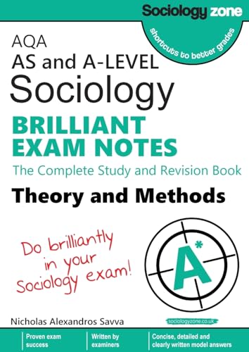 AQA Sociology BRILLIANT EXAM NOTES: Theory and Methods: A-level