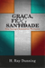 Graça, Fé & Santidade