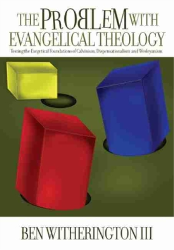 The Problem with Evangelical Theology