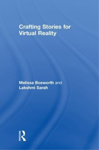 Crafting Stories for Virtual Reality