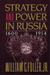 Strategy and Power in Russia 1600-1914