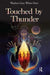 Touched By Thunder