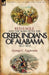 Red Eagle and the Wars with the Creek Indians of Alabama 1812-1814