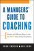 A Manager's Guide to Coaching