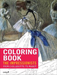 Impressionists: From Caillebotte to Manet - Coloring Book