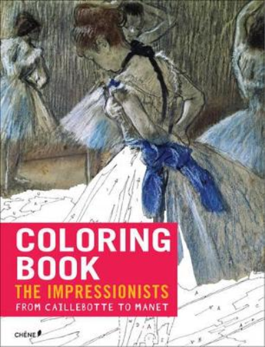 Impressionists: From Caillebotte to Manet - Coloring Book