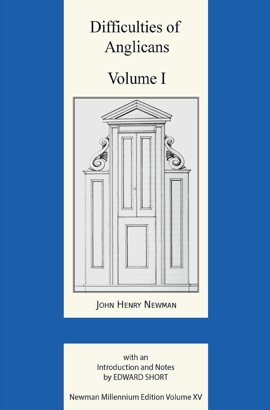 Difficulties of Anglicans Vol 1