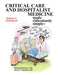 Critical Care and Hospitalist Medicine Made Ridiculously Simple