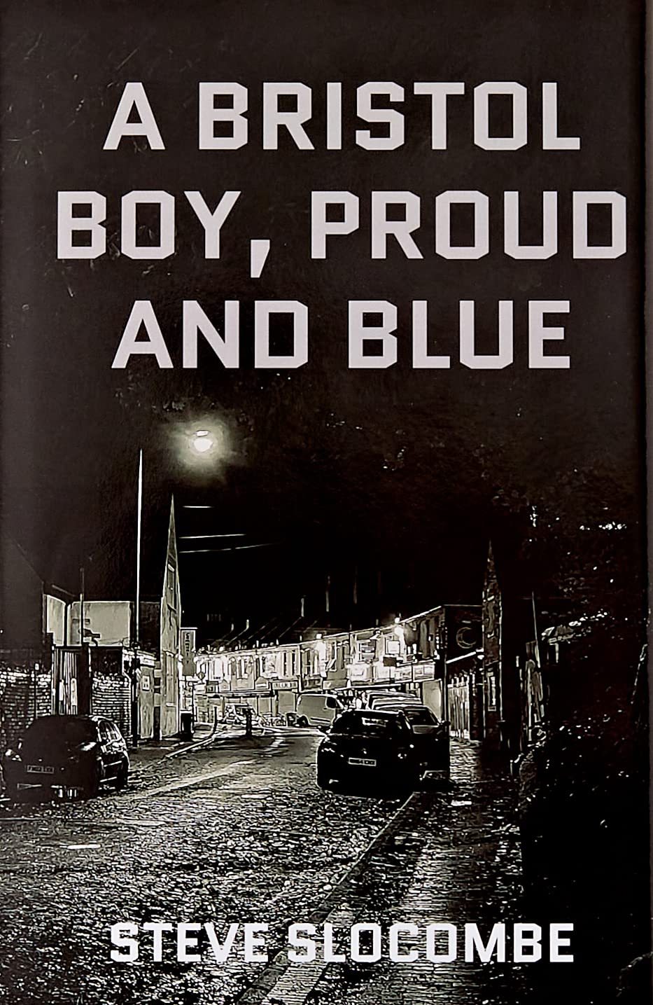 A Bristol Boy, Proud and Blue