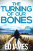 The Turning of our Bones