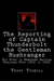 The Reporting of Captain Thunderbolt the Gentleman Bushranger