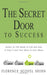 The Secret Door to Success